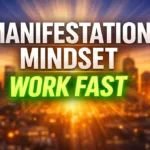 Manifestation Mindset Techniques That Work Fast