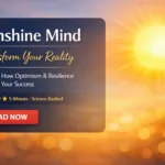 Sunshine Mind Book Review: How Optimism and Resilience Transform Your Reality