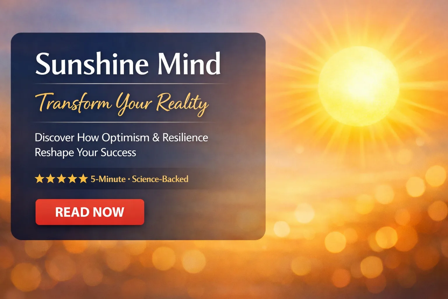 Sunshine Mind Book Review: How Optimism and Resilience Transform Your Reality