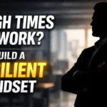 Resilient Mindset Tips for Tough Times in the Workplace